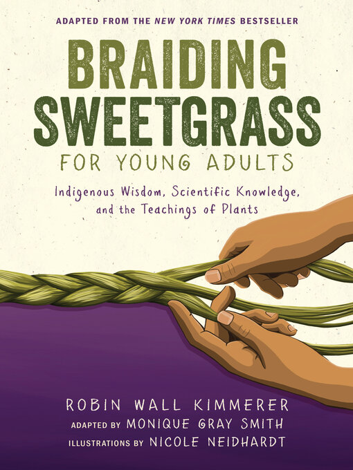 Title details for Braiding Sweetgrass for Young Adults by Robin Wall Kimmerer - Wait list